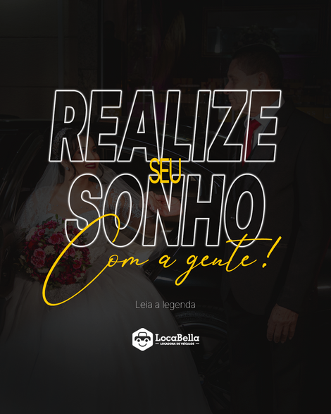 Realize seu sonho com a gente