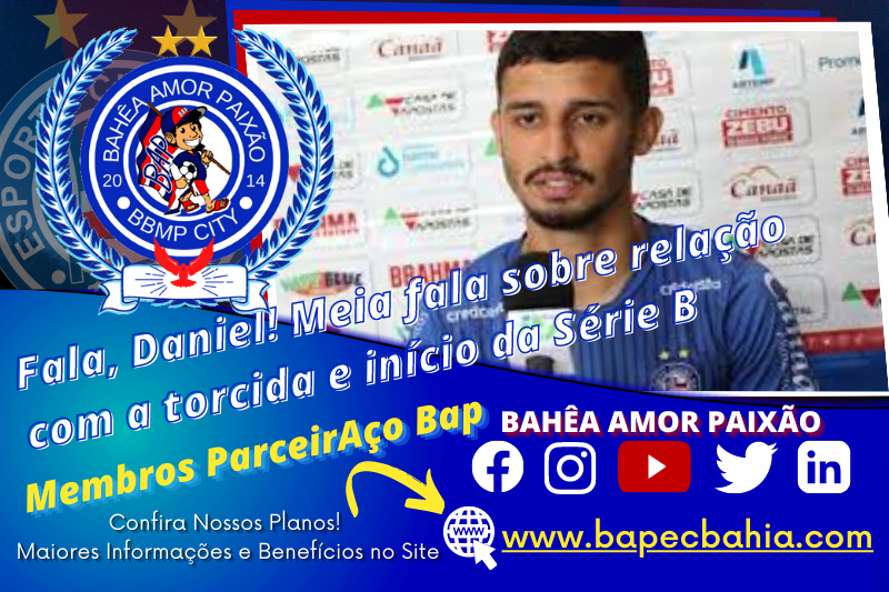 Fala, Daniel! Meia fala sobre relação com a torcida e início da Série B