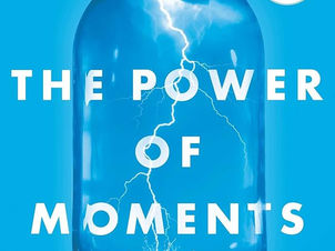 The Power of Moments - סיכום ספר