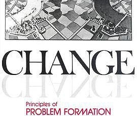 Change- principles of problem formation and problem resolution- Book Review