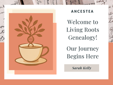 Welcome to Living Roots Genealogy - Our Journey Begins Here!
