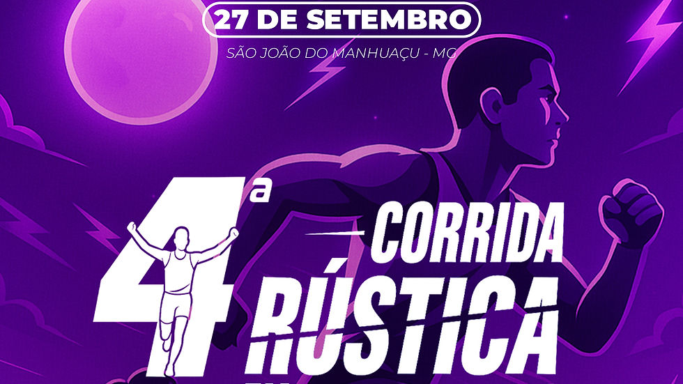 4ª CORRIDA RÚSTICA DE SÃO JOÃO DO MANHUAÇU