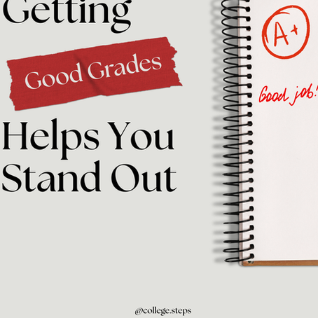 Getting Good Grades Helps You Stand Out