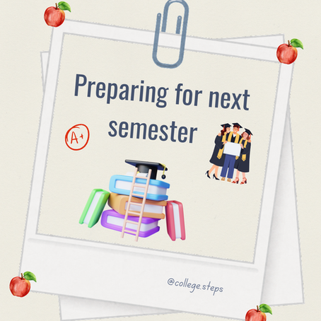 Preparing for next semester  