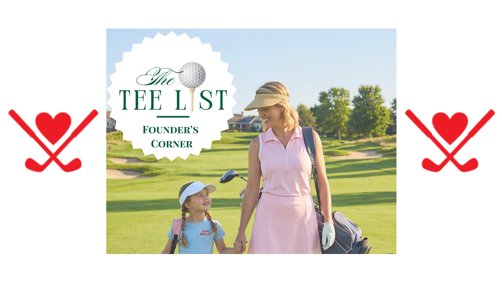 Founder’s Corner: Love All Golf