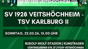 Vorschau 22.03.26 - Erste gegen Karlburg II; Spitzenspiel unserer Zweiten gegen den Soccer Club