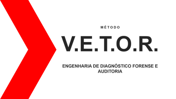 Logo Método VETOR - Engenharia de Diagnóstico Forense e Auditoria