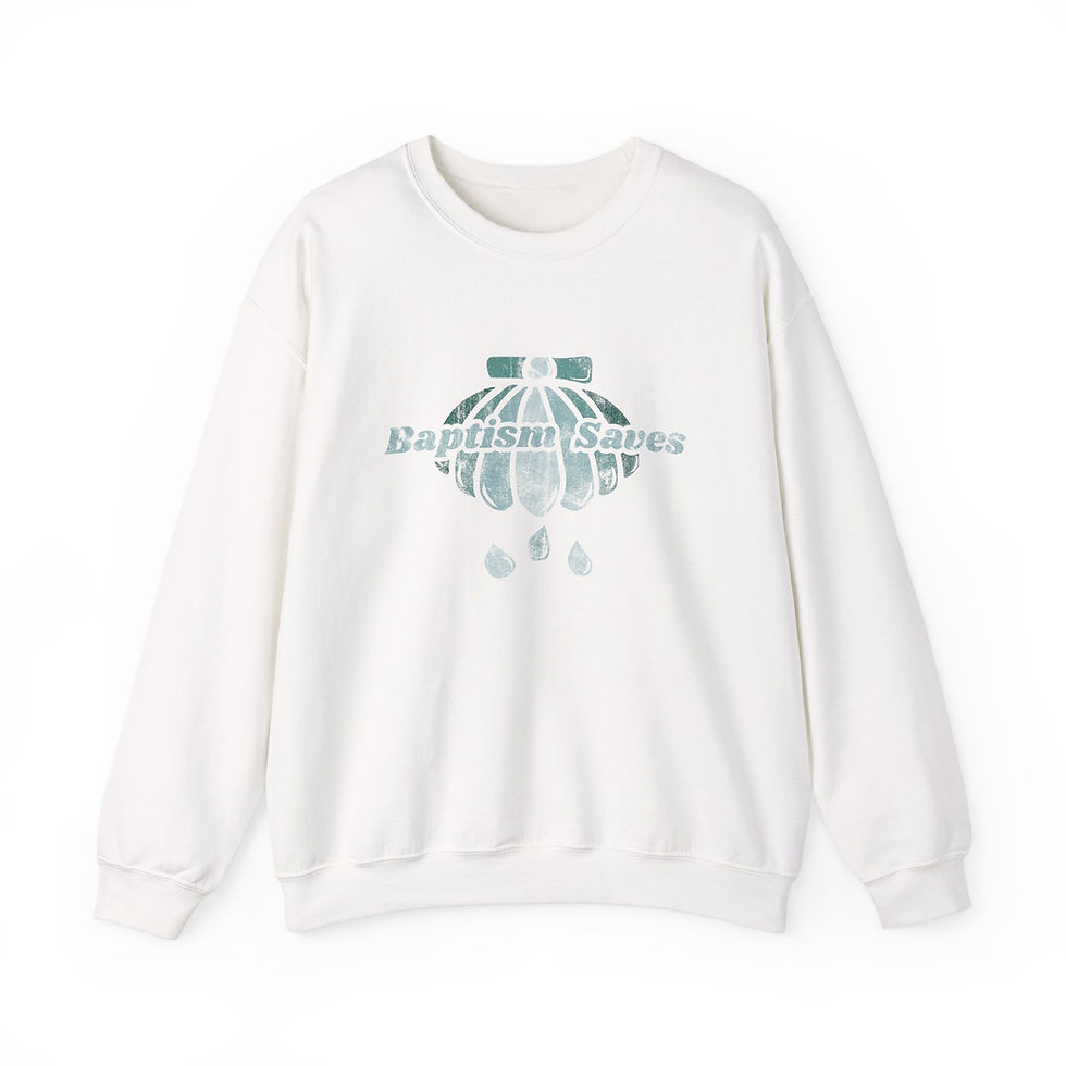 Baptism Saves Vintage Style Crewneck Sweatshirt