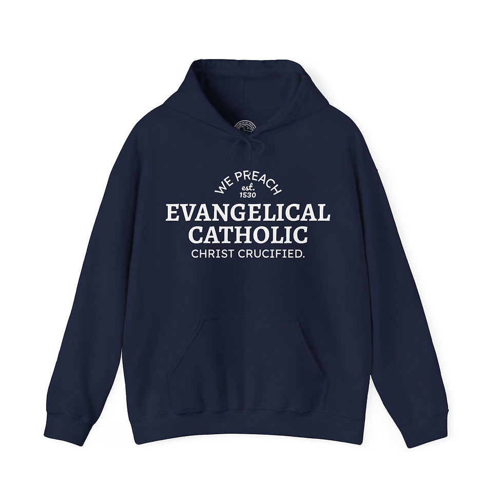 Thumbnail: Evangelical Catholic We Preach Christ Crucified Hoodie