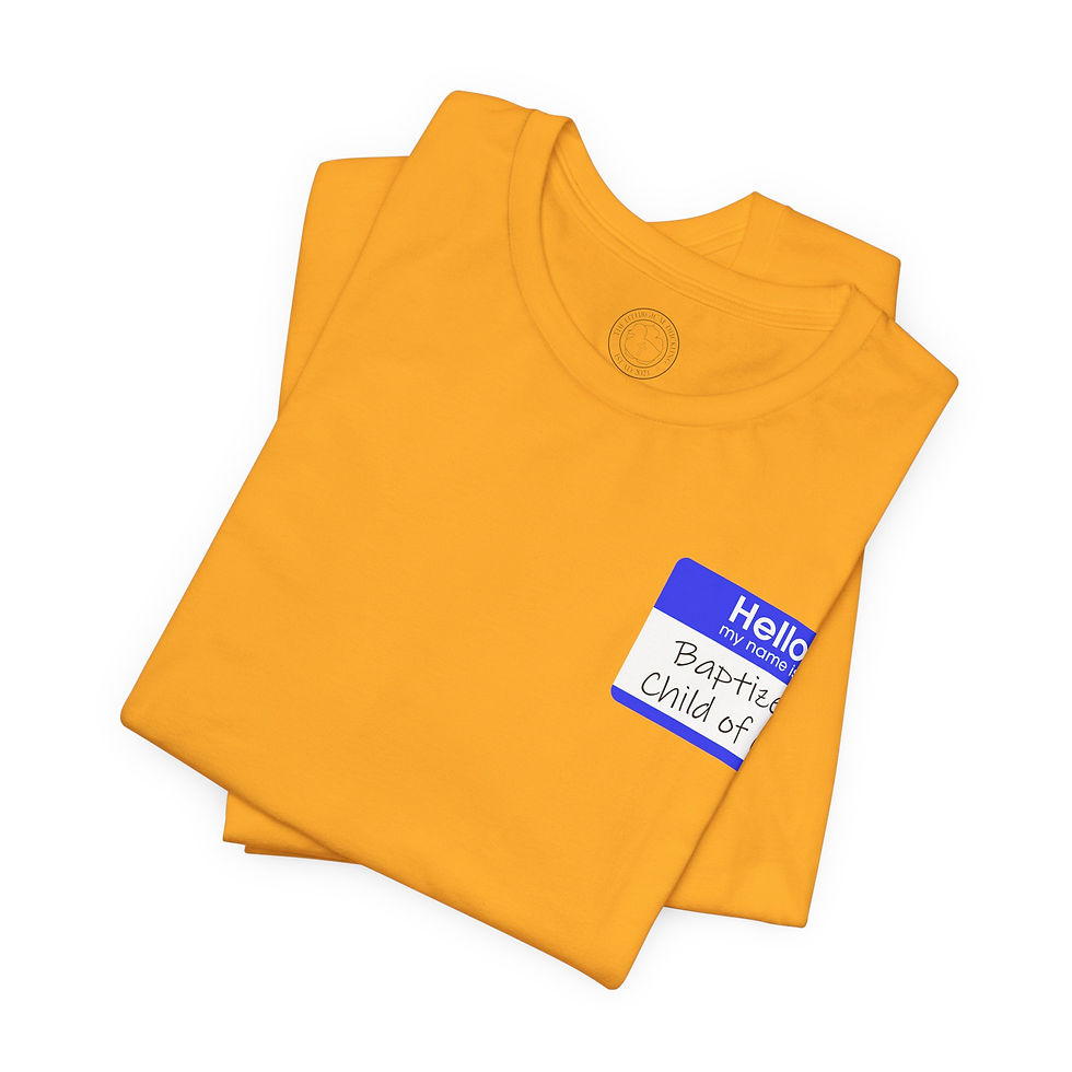 Thumbnail: Hello My Name is Baptized Child of God Unisex T-Shirt