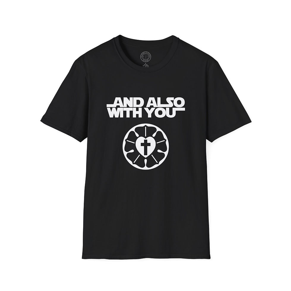 And Also With You Funny Lutheran Unisex Tee