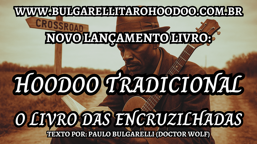 Curso de Hoodoo, Hoodoo Tradicional, Livro Hoodoo Tradicional, Livro Hoodoo, Livro Hoodoo o livro das encruzilhadas, livro hoodoo, cursos de hoodoo, conjure, rootwork, livros de hoodoo, ebook hoodoo gratuito, livros hoodoo, curso de hoodoo, cursos de hoodoo, livros de hoodoo