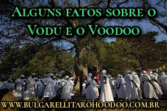 Alguns fatos sobre o Vodu e o Voodoo