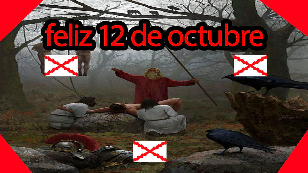 Los sacrificios humanos españoles y el 12 de octubre.