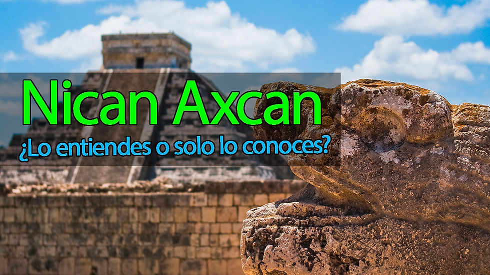 ¿Que significa Nican Axcan?
