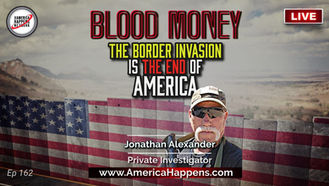 The Border Invasion is The End of America w/ Jonathan Alexander