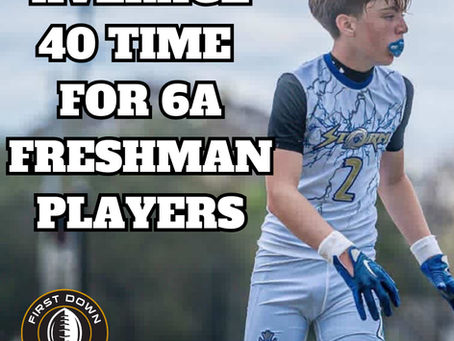 Average 40 Time For 6A Freshman Players