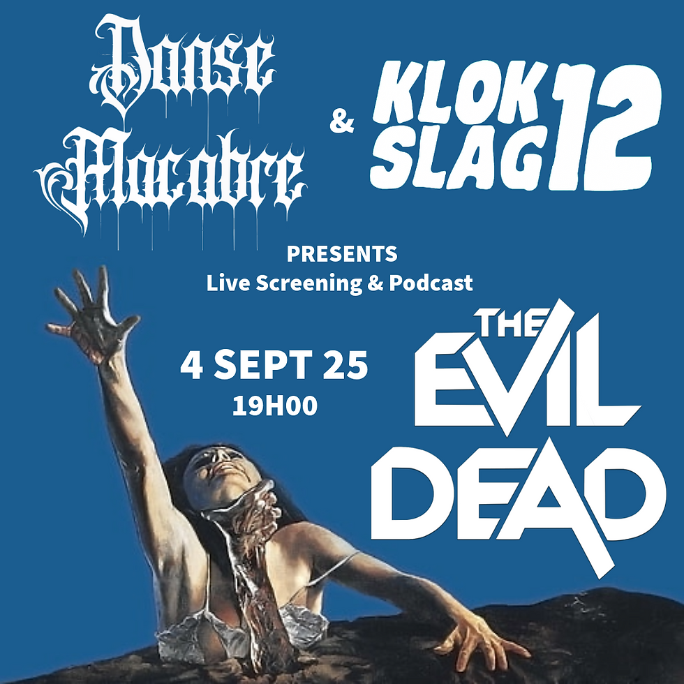 KLOKSLAG 12 - THE EVIL DEAD: filmvertoning & live podcast