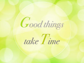 Take your time