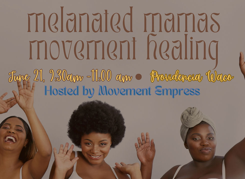 Melanated Mamas - Healing Movement ("Rising" - a.m. option)