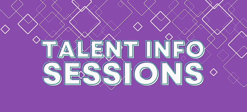 Talent Info Sessions