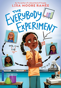 #AngiesPeeks Middle-Grade The Everybody Experiment Lisa Moore Ramée