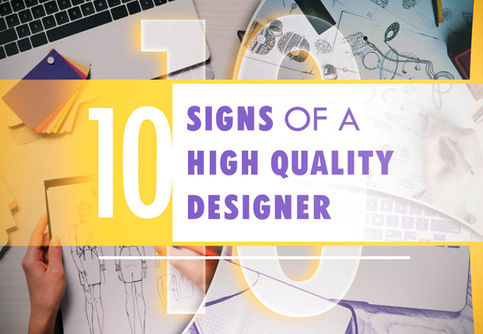 10 Signs Of A High Quality Designer