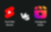 Instagram Reels vs YouTube Shorts - Battle of the Short-Form Videos