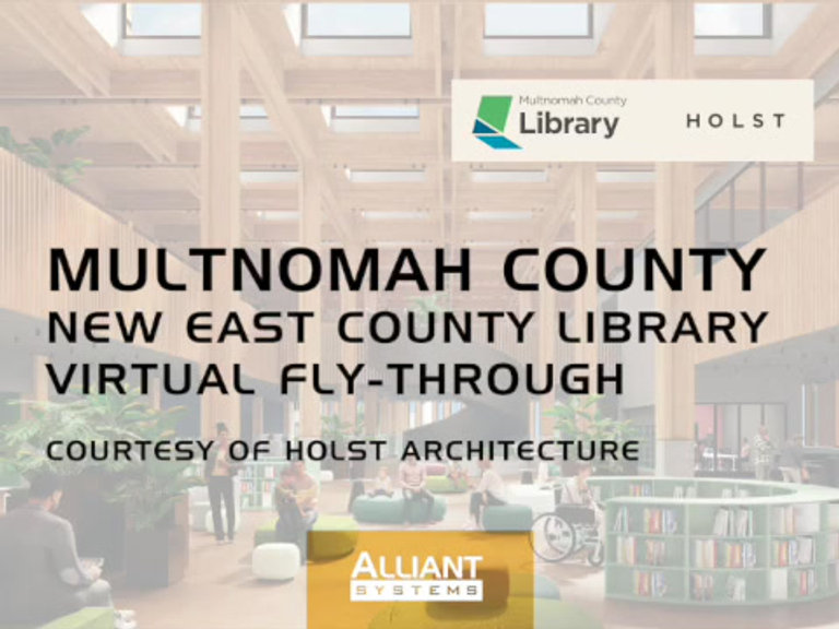 Virtual Flythrough Multnomah County New East County Library