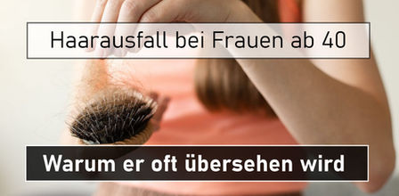 Haarausfall bei Frauen ab 40