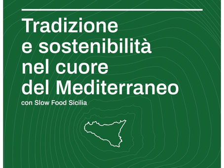 TRADIZIONE E SOSTENIBILITA'NEL CUORE DEL MEDITERRANEO