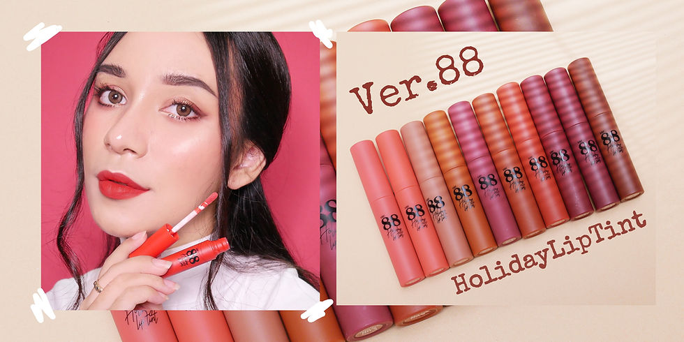 New!! Ver.88 HolidayLipTint ลิปสายเกาที่ควรตำ