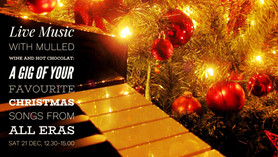 Live Music: A Gig of Your Favourite Christmas Songs from All Era - Sat 21 Dec, 12.30 to 15.00
