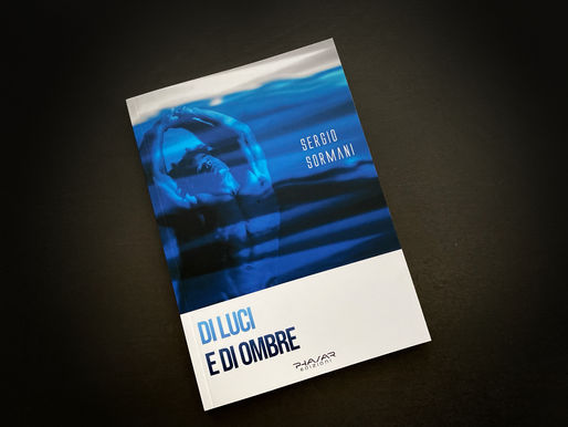 Il romanzo "Di luci e di ombre" di Sergio Sormani approda alla seconda edizione.