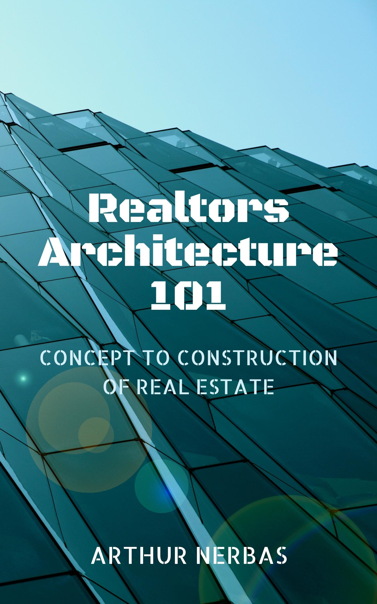 Realtors Architecture 101