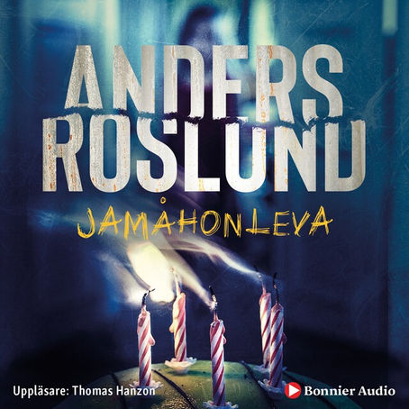 Jamåhonleva av Anders Roslund