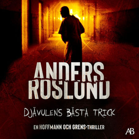 Djävulens bästa trick av Anders Roslund