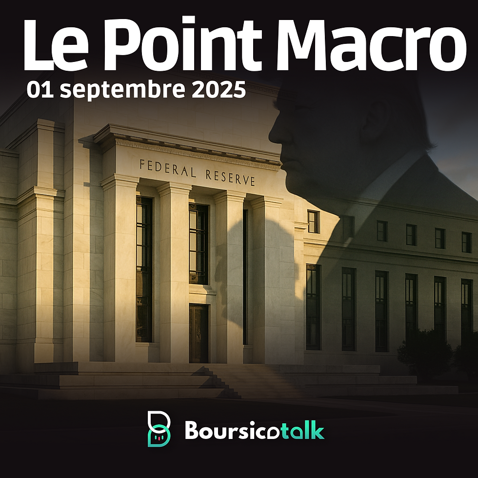 Le Point Macro du 01/09/2025. BoursicoTalk.