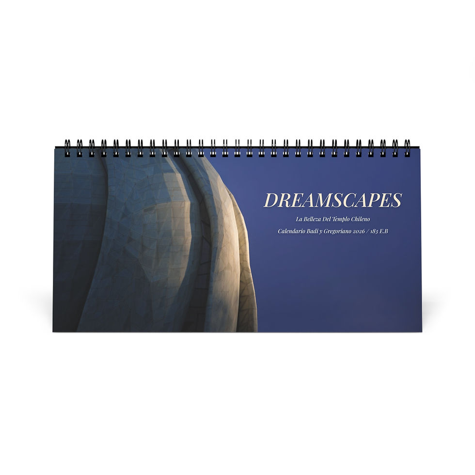 Dreamscapes - Chilean Baha'i Desk Calendar - 2026/183 B.E - Spanish