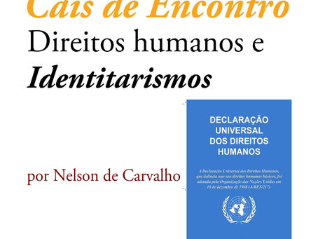 Agenda | Cais de Encontro "Direitos humanos e Identitarismos"