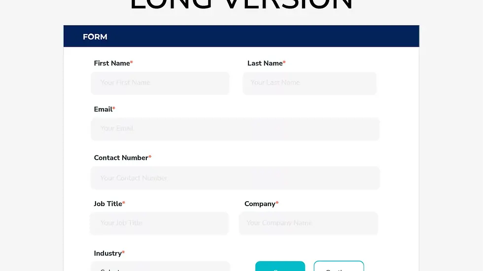 Online form labeled "LONG VERSION" with fields: First Name, Last Name, Email, Contact Number, Job Title, Company, and Industry. Save and Continue buttons.