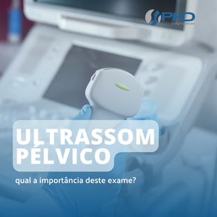 A Importância do Ultrassom Pélvico na Detecção Precoce de Doenças Ginecológicas