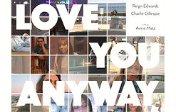 "Love You Anyway" Official Release