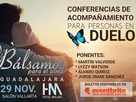 “Bálsamos para el Alma”: Jornada de acompañamiento en el duelo, este 29 de noviembre en Guadalajara