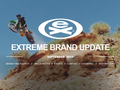 EXTREME BRAND UPDATE | SEPTEMBER 2017
