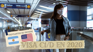 Tramitar la Visa C1/D en 2020 Tripulantes Argentinos