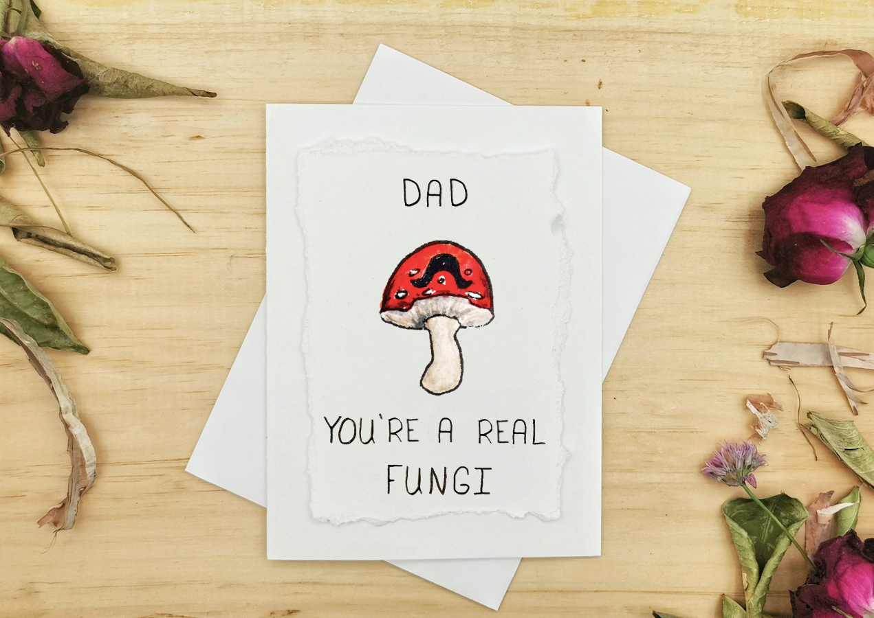 Dad You're A Real Fungi Card