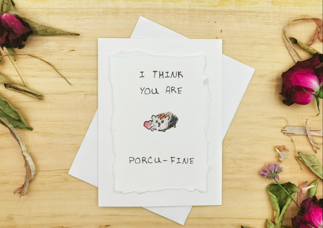I Think You Are Porcu-Fine Card