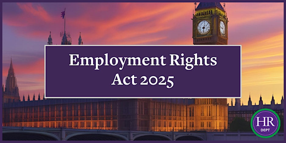 Complying with the Employment Rights Act 2025