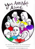 You Are Not Alone